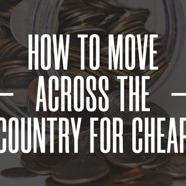 How to Move Across the Country for Cheap Kip's Cross Country Movers